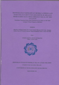 MENINGKATKAN KEMAMPUAN MEMBACA PERMULAAN ANAK USIA 5-6 TAHUN PADA KELOMPOK B1 MELALUI MEDIA KARTU KATA BERGAMBAR DI TKQ AL-MU?MIN ANTAPANI
