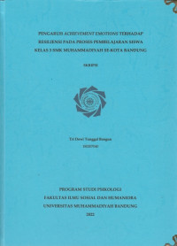 PENGARUH ACHIEVEMENT EMOTIONS TERHADAP RESILIENSI PADA PROSES PEMBELAJARAN SISWA KELAS 3 SMK MUHAMMADIYAH SE-KOTA BANDUNG