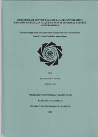 IMPLEMENTASI METODE TALAQQI DALAM MENINGKATKAN KEMAMPUAN HAFALAN AL-QUR'AN SANTRI MARKAZ TAHFIDZ BAITURRAHMAN